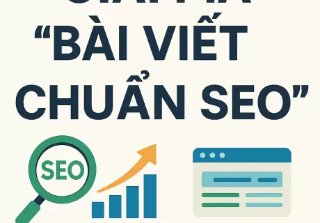 Bài Viết Chuẩn SEO Là Gì? 7 Tiêu Chí Đánh Giá Content Chất Lượng